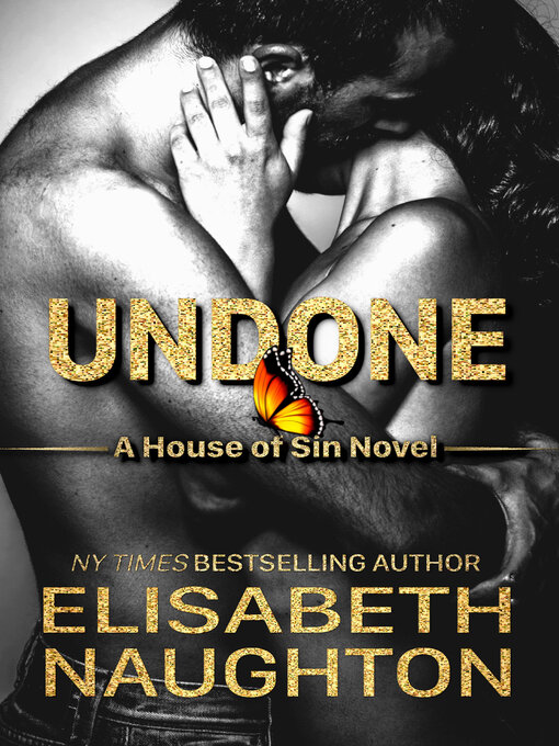 Title details for Undone by Elisabeth Naughton - Available
